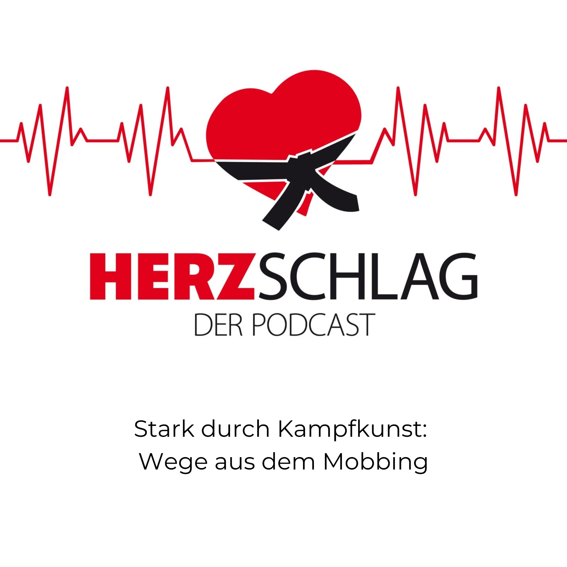 Podcast-Cover: Herzschlag – der Podcast von KAMPFKUNST HERZ®